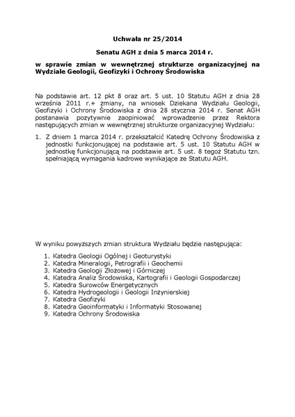 Plik:Uchwała nr 25 2014 Senatu AGH z dnia 5 marca 2014 r. w sprawie zmian w wewnętrznej strukturze organizacyjnej na Wydziale Geologii, Geofizyki i Ochrony Środowiska.pdf