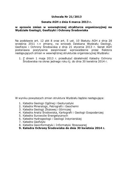 Plik:Uchwała nr 21 2013 Senatu AGH z dnia 6 marca 2013 r. w sprawie zmian w wewnętrznej strukturze organizacyjnej na Wydziale Geologii, Geofizyki i Ochrony Środowiska.pdf