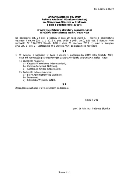 Plik:Zarządzenie Nr 58 2019 w sprawie statusu i struktury organizacyjnej Wydziału Wiertnictwa, Nafty i Gazu AGH.pdf
