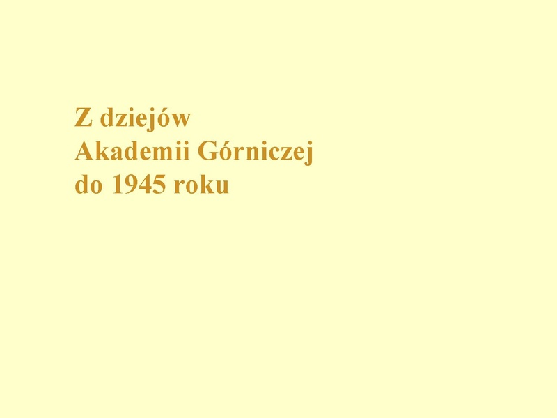 Plik:Z dziejów Akademii Górniczej do 1945 roku.pdf